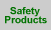 Safety Products